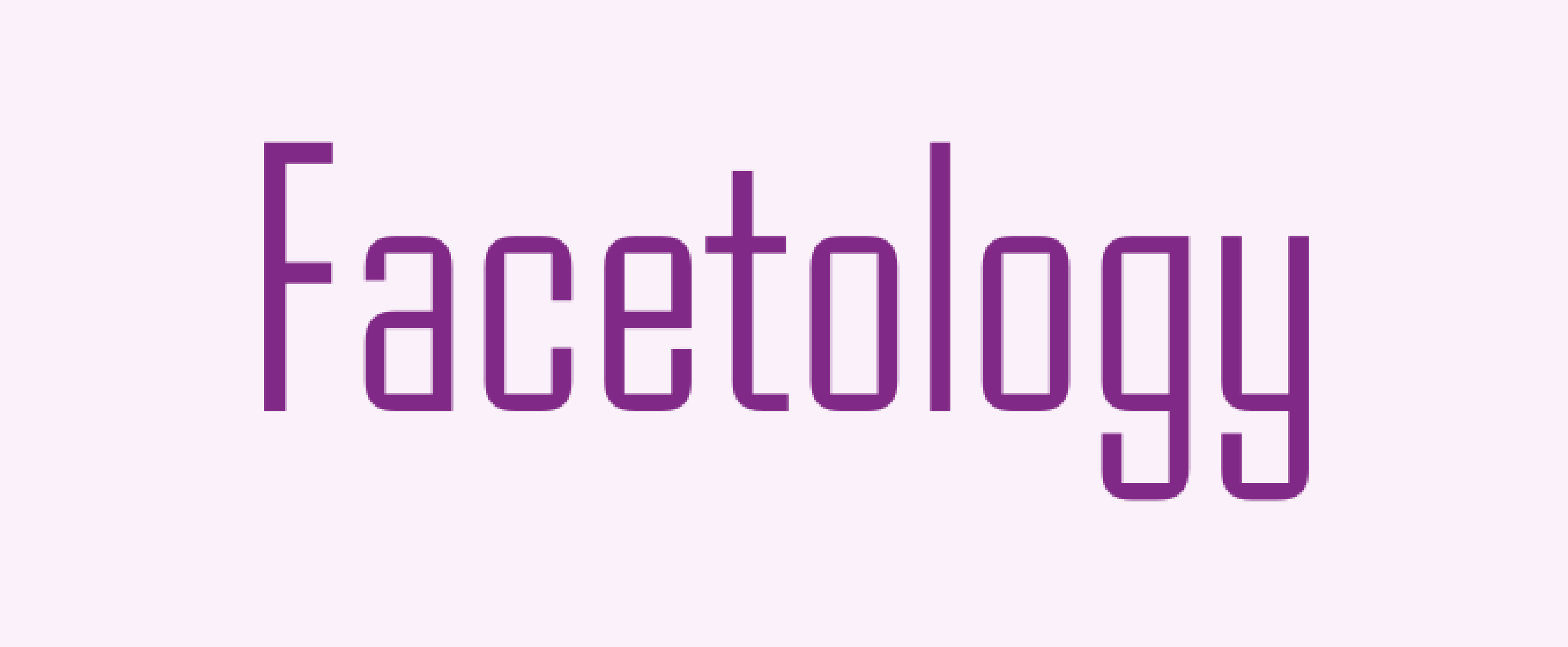 Facetology